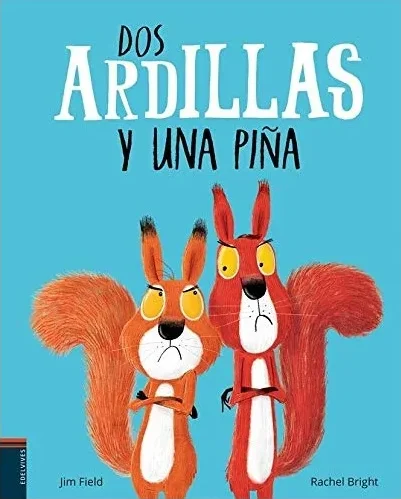 DOS ARDILLAS Y UNA PIÑA libro 1