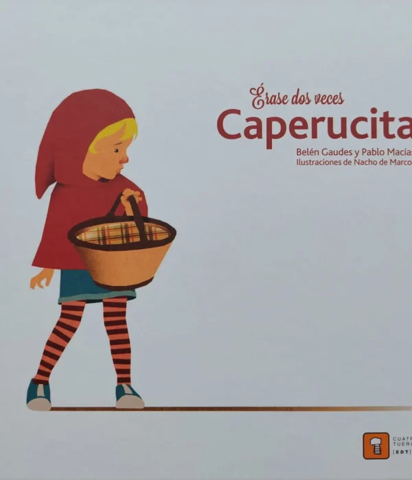 ÉRASE DOS VECES… CAPERUCITA