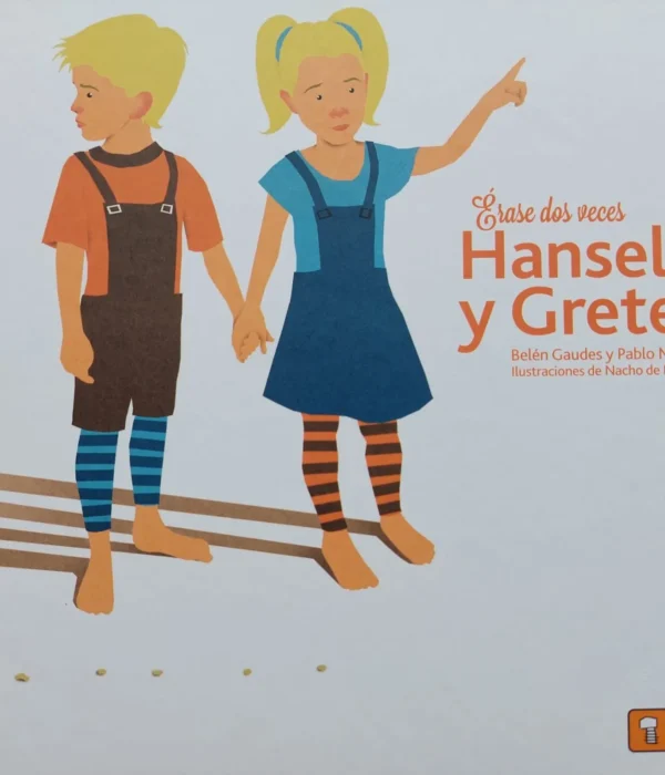 ÉRASE DOS VECES… HANSEL Y GRETEL