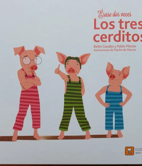 ÉRASE DOS VECES… LOS TRES CERDITOS