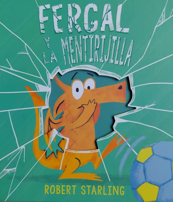 FERGAL Y LA MENTIRIJILLA