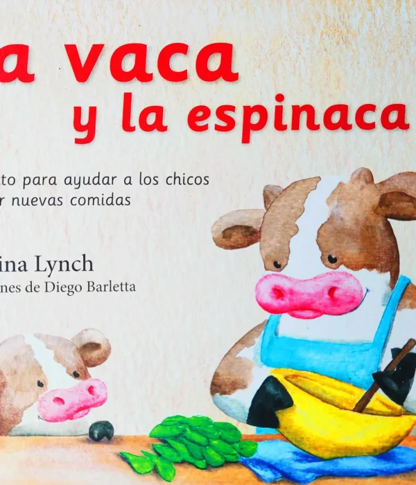 LA VACA Y LA ESPINACA
