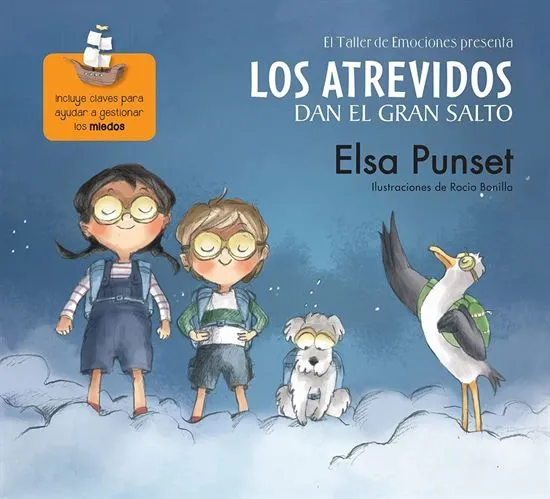 LOS ATREVIDOS DAN EL GRAN SALTO INCLUYE CLAVES PARA AYUDA A GESTIONAR LOS MIEDOS libro 1