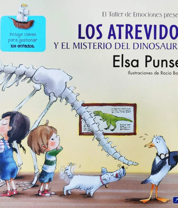 LOS ATREVIDOS Y EL MISTERIO DEL DINOSAURIO - LOS ENFADOS
