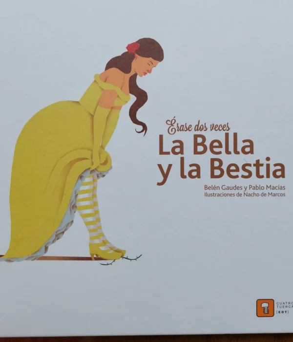 ÉRASE DOS VECES … LA BELLA Y LA BESTIA