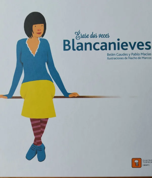 ÉRASE DOS VECES… BLANCA NIEVES