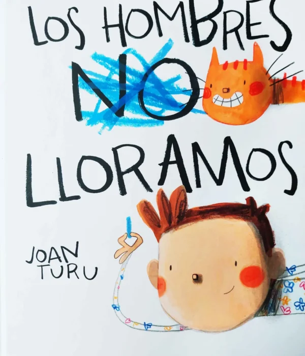 LOS HOMBRES LLORAMOS