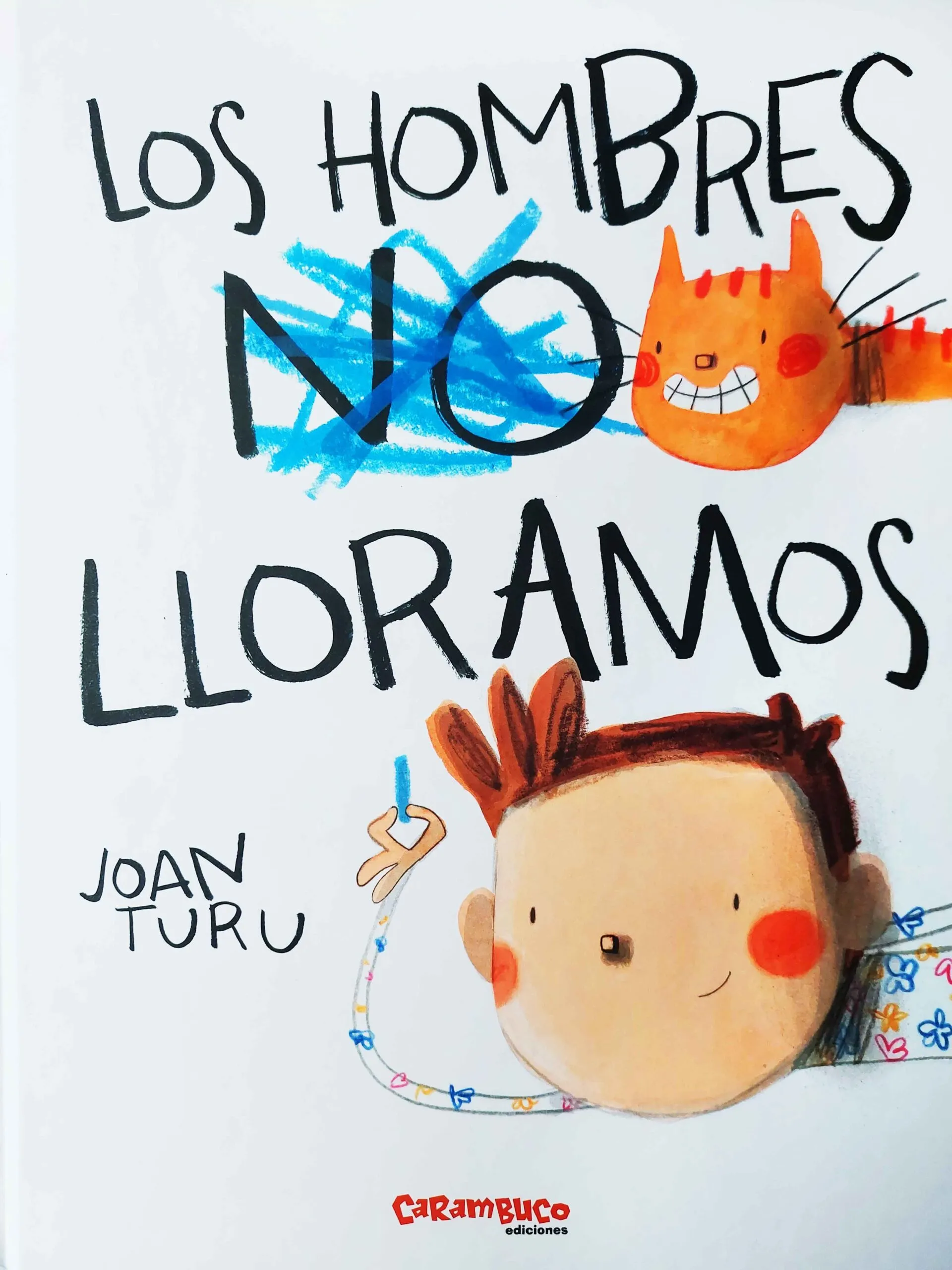 LOS HOMBRES LLORAMOS libro 1