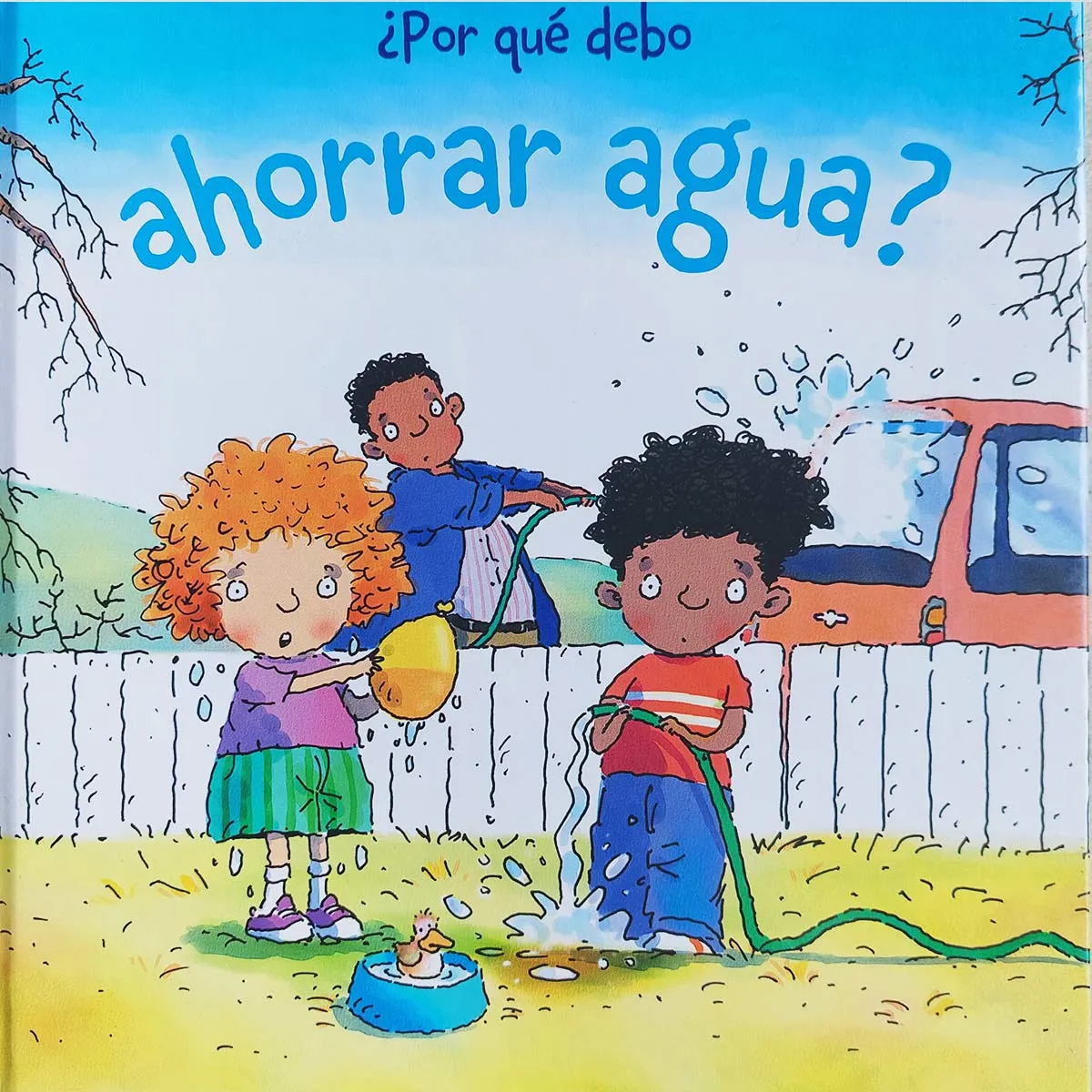 POR QUÉ DEBO AHORRAR AGUA libro 1