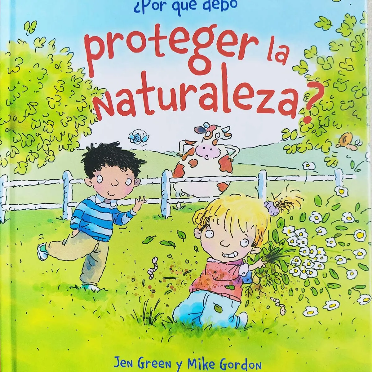 POR QUÉ DEBO PROTEGER LA NATURALEZA libro 1