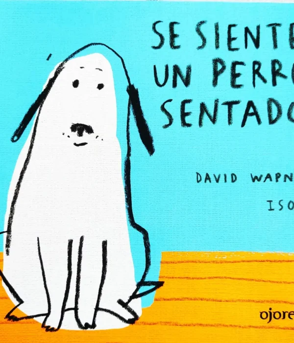 SE SIENTE UN PERRO SENTADO