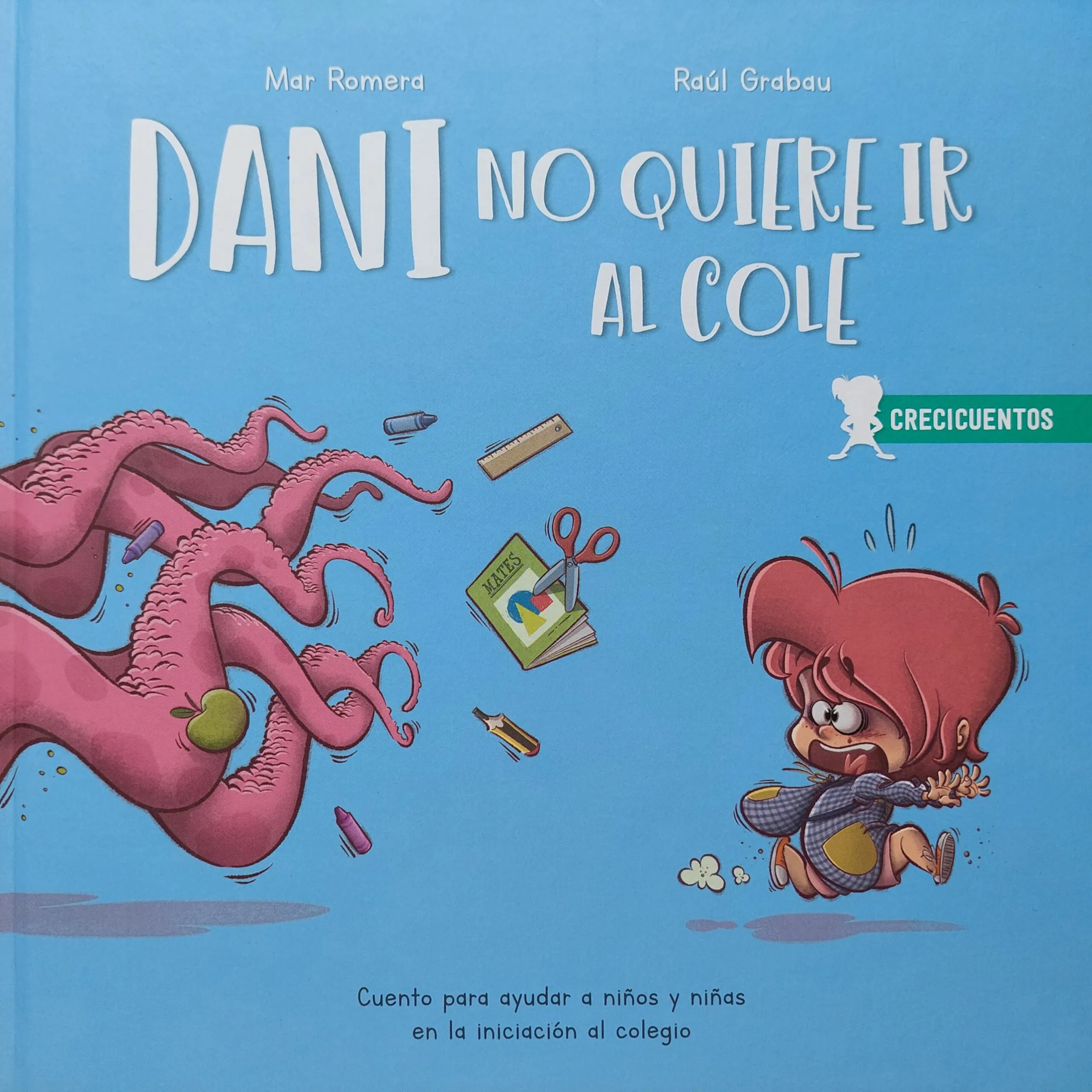 DANI NO QUIERE IR AL COLE libro 1