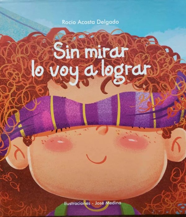 SIN MIRAR LO VOY A LOGRAR