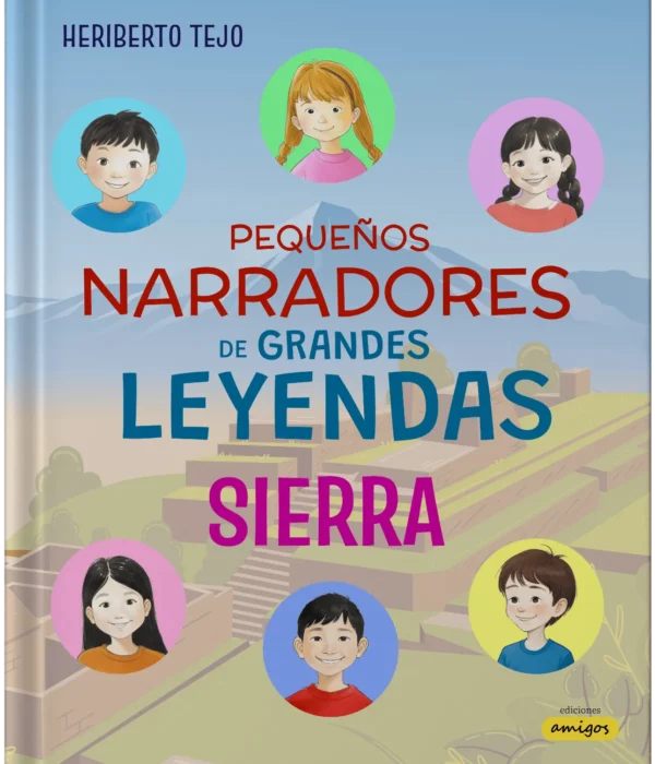 PEQUEÑOS NARRADORES DE GRANDES LEYENDAS - SIERRA