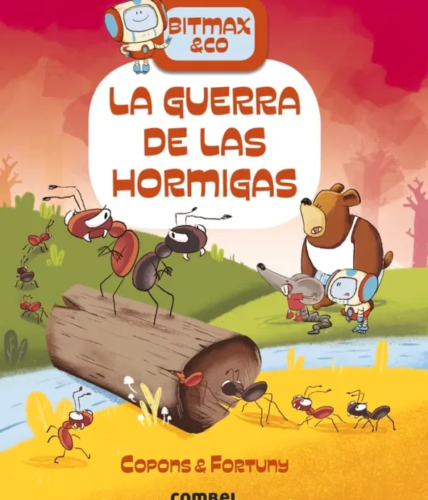 LA GUERRA DE LAS HORMIGAS