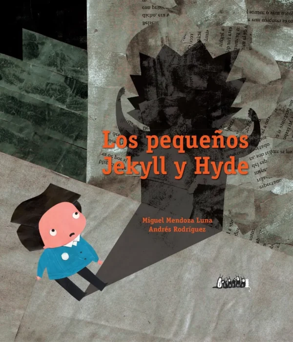 LOS PEQUEÑOS JEKYLL Y HYDE