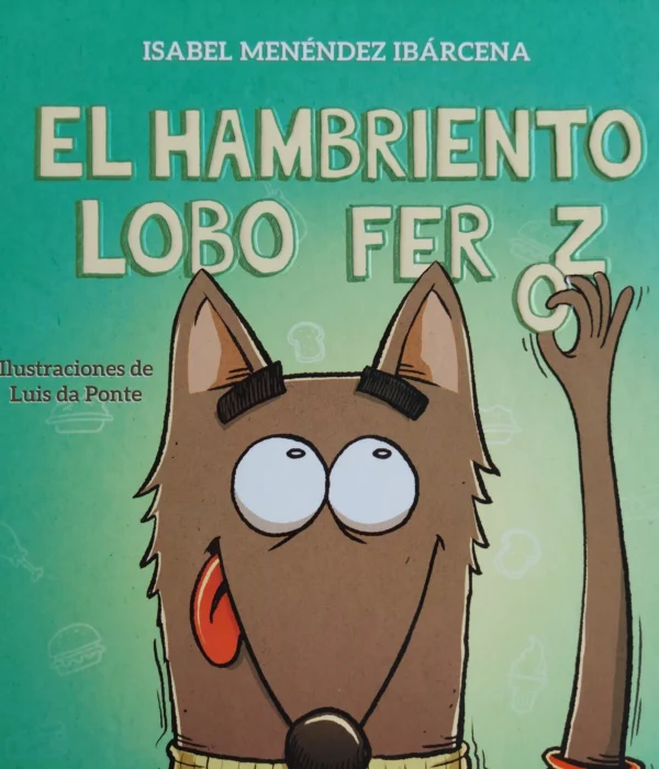 EL HAMBRIENTO LOBO FEROZ