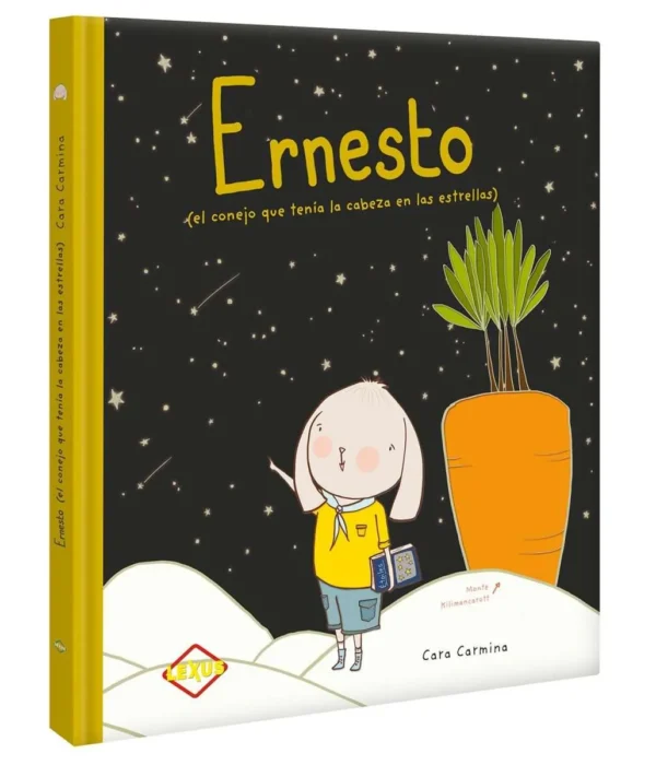 ERNESTO EL CONEJO QUE TENÍA LA CABEZA EN LAS ESTRELLAS