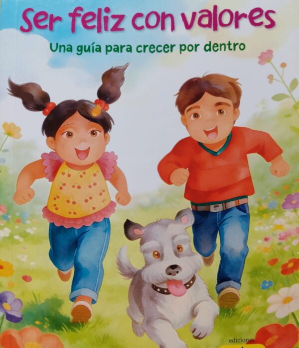 SER FELIZ CON VALORES